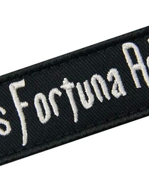 Load image into Gallery viewer, Fortis Fortuna Adiuvat Fortune Favors the Brave Morale Tactical Patch Embroidered Applique Fastener Hook &amp; Loop Emblem

